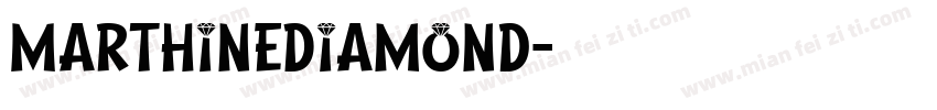 MarthineDiamond字体转换