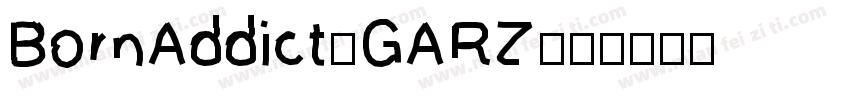 BornAddict-GARZ字体转换