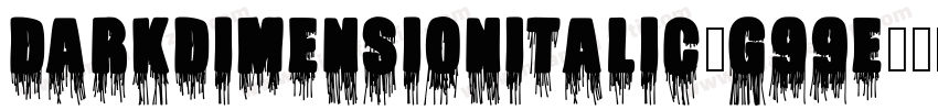 DarkDimensionItalic-g99E字体转换