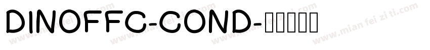 DINOFFC-COND字体转换