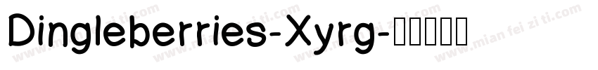 Dingleberries-Xyrg字体转换