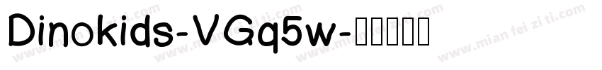Dinokids-VGq5w字体转换