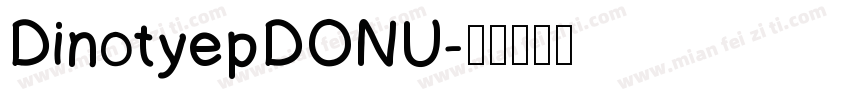 DinotyepDONU字体转换