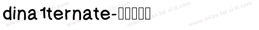 dina1ternate字体转换