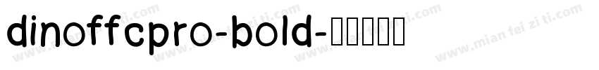 dinoffcpro-bold字体转换