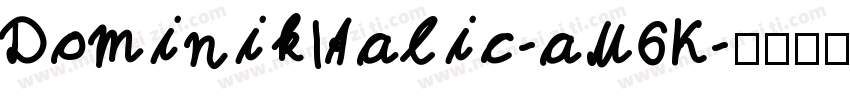 DominikItalic-aM6K字体转换
