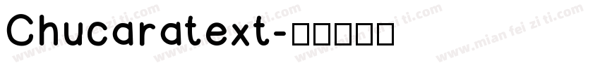 Chucaratext字体转换