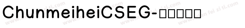 ChunmeiheiCSEG字体转换