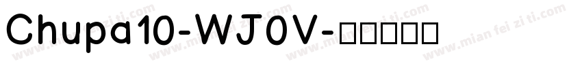 Chupa10-WJ0V字体转换