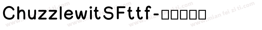ChuzzlewitSFttf字体转换