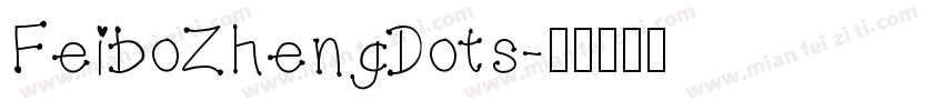 FeiboZhengDots字体转换