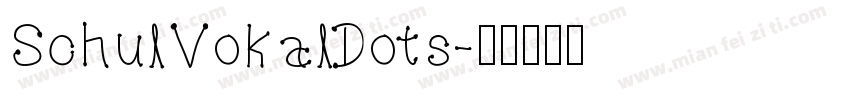 SchulVokalDots字体转换