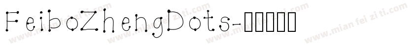FeiboZhengDots字体转换