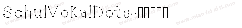 SchulVokalDots字体转换