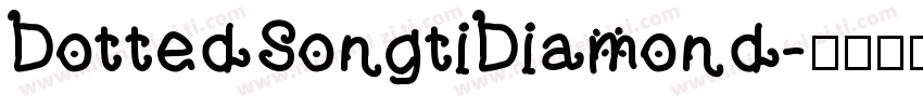 DottedSongtiDiamond字体转换