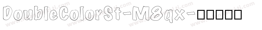 DoubleColorSt-M8qx字体转换