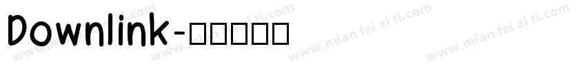 Downlink字体转换