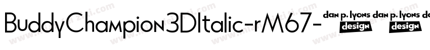 BuddyChampion3DItalic-rM67字体转换