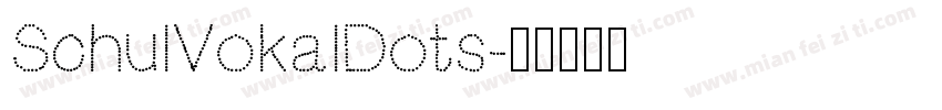 SchulVokalDots字体转换