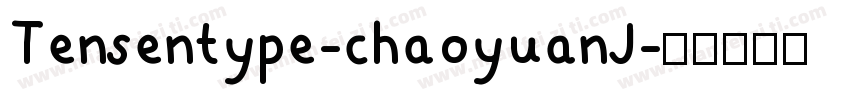 Tensentype-chaoyuanJ字体转换