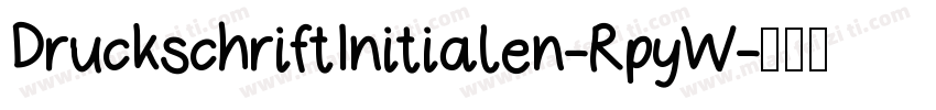 DruckschriftInitialen-RpyW字体转换