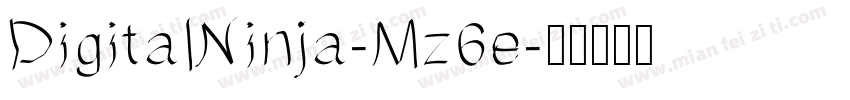 DigitalNinja-Mz6e字体转换