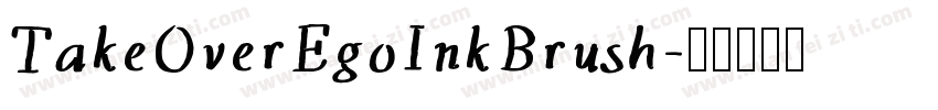 TakeOverEgoInkBrush字体转换