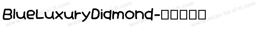 BlueLuxuryDiamond字体转换