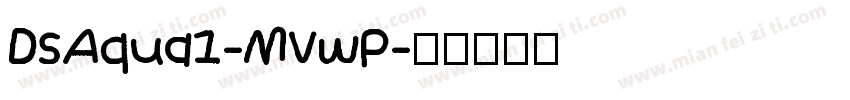 DsAqua1-MVwP字体转换