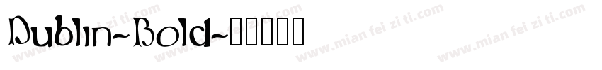 Dublin-Bold字体转换