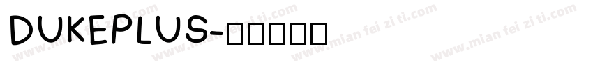 DUKEPLUS字体转换