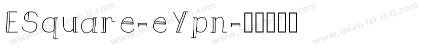 ESquare-eYpn字体转换