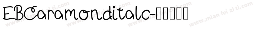 EBCaramonditalc字体转换