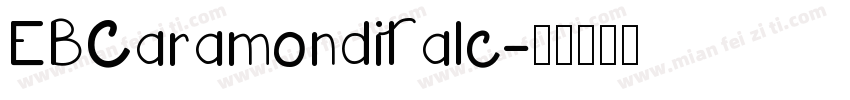 EBCaramonditalc字体转换