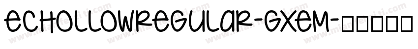 EcHollowRegular-Gxem字体转换