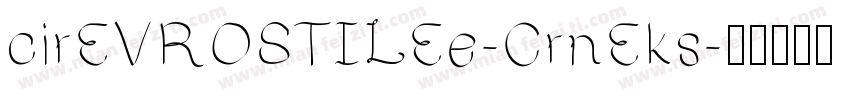 cirEVROSTILEe-CrnEks字体转换