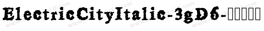 ElectricCityItalic-3gD6字体转换
