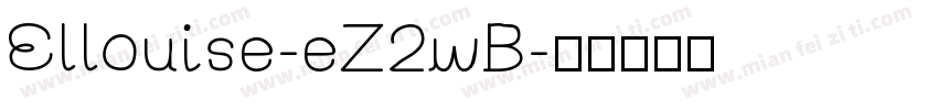 Ellouise-eZ2wB字体转换