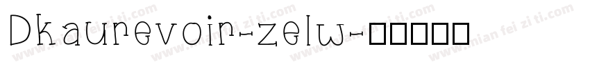 Dkaurevoir-zelw字体转换