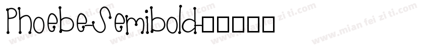 Phoebe-Semibold字体转换