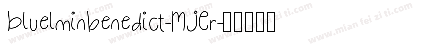 Bluelminbenedict-MJEr字体转换