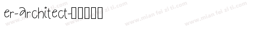 er-architect字体转换