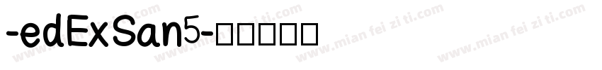 -edExSan5字体转换