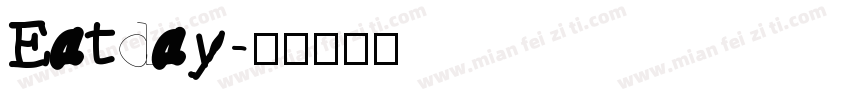 Eatday字体转换