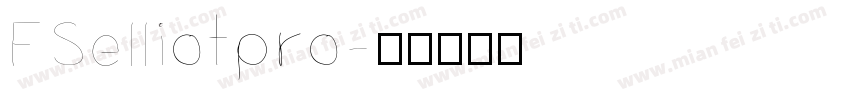 FSelliotpro字体转换