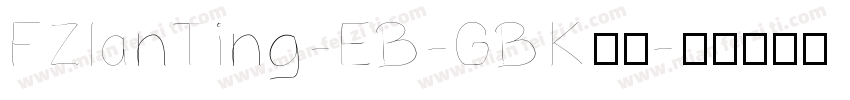 FZlanTing-EB-GBK樣品字体转换