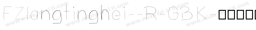 FZlangtinghei--R-GBK字体转换