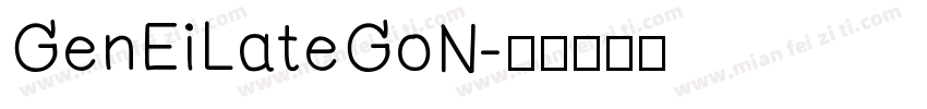GenEiLateGoN字体转换