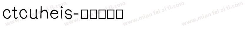 ctcuheis字体转换