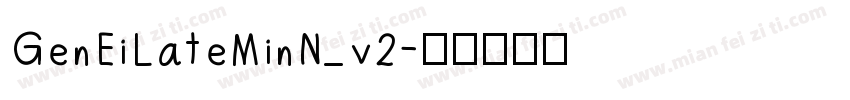 GenEiLateMinN_v2字体转换